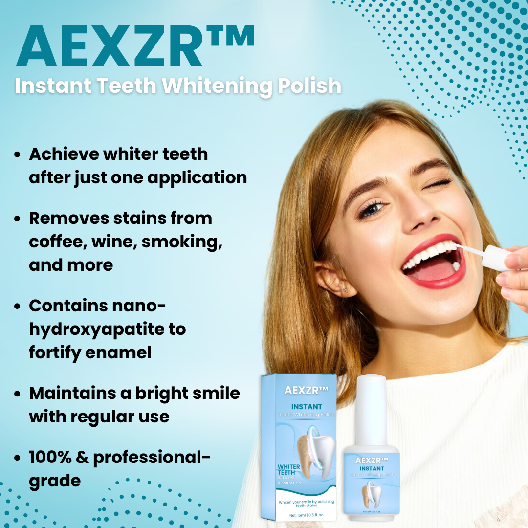 vernis de blanchiment instantané des dents AEXZR™